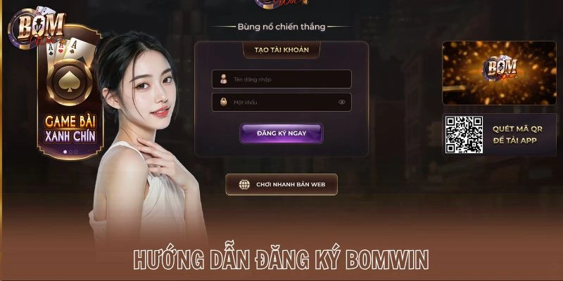 Hướng dẫn đăng ký Bomwin