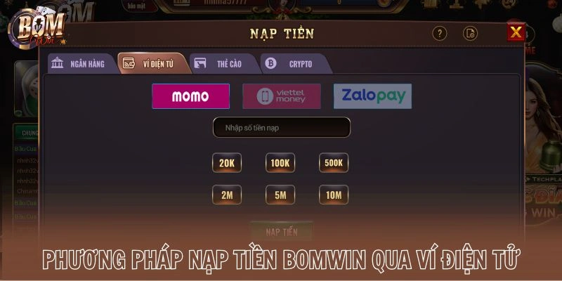 Phương pháp nạp tiền Bomwin qua ví điện tử